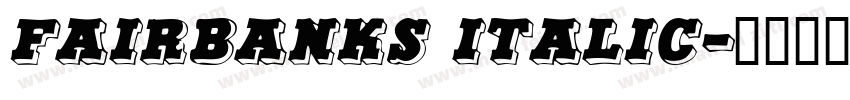Fairbanks Italic字体转换